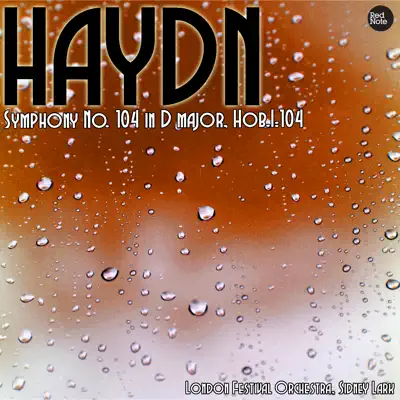 Haydn: Symphony No. 104 in D major, Hob.I:104 - London Festival Orchestra