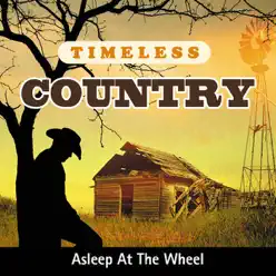 Timeless Country: Asleep At the Wheel - Asleep At The Wheel