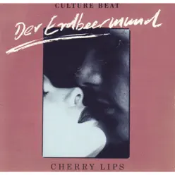 Cherry Lips / Der Erdbeermund (feat. Jo van Nelsen) - Single - Culture Beat
