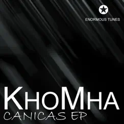 Canicas EP by KhoMha album reviews, ratings, credits