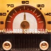 Har Mar Superstar - Baby, Do You Like My Clothes?