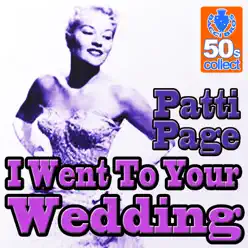 I Went To Your Wedding - Single - Patti Page
