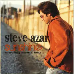 Sunshine (Everybody Needs a Little) - Single - Steve Azar