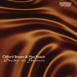 Study In Brown - Clifford Brown Study In Brown - Clifford Brown