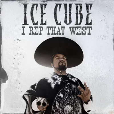 I Rep That West - EP - Ice Cube