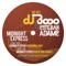 Midnight Express (feat. Esteban Adame) - DJ 3000 lyrics