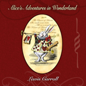 Alice's Adventures In Wonderland (Unabridged) - ルイスキャロル