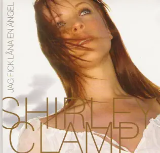 Album herunterladen Shirley Clamp - Jag Fick Låna En Ängel