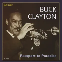 Passport to Paradise - Buck Clayton Passport to Paradise - Buck Clayton