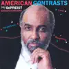 American Contrasts album lyrics, reviews, download