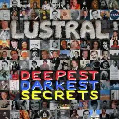 Deepest, Darkest Secrets by Lustral album reviews, ratings, credits
