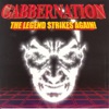 Gabbernation - The Legend Strikes Again!