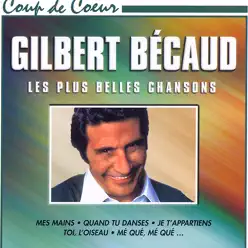Coup de cœur : Les plus belles chansons de Gilbert Bécaud - Gilbert Becaud
