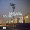 Hi-Fidelity House:Imprint 5, 2004