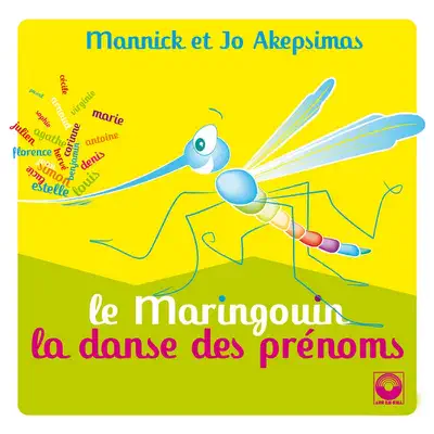 Le maringouin et la danse des prénoms - Mannick