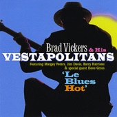 Brad Vickers & His Vestapolitans - I don't Want To Wait