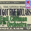 I Got Five Dollars (Remastered) - Single