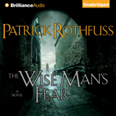 The Wise Man's Fear: Kingkiller Chronicle, Book 2 (Unabridged) - Patrick Rothfuss