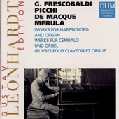 Leonhardt Edition, Vol. 11 - Frescobaldi: Werke Für Cembalo Und Orgel artwork