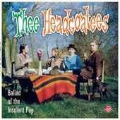 Thee Headcoatees - Ballad Of The Insolent Pup