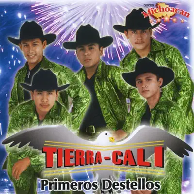 Primeros Destellos - Tierra Cali