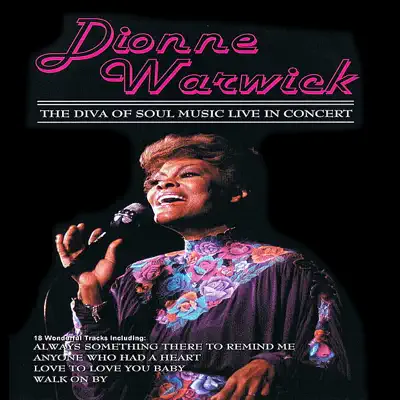 The Diva Of Soul Music Live In Concert - Dionne Warwick The Diva Of Soul Music Live In Concert - Dionne Warwick