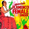 Spanish Flamenco Female Singer Vol.2