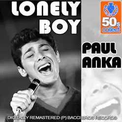 Lonely Boy (Digitally Remastered) - Paul Anka