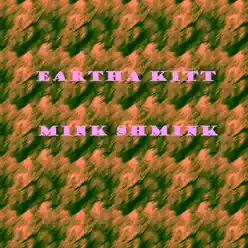 Mink Shmink - Eartha Kitt