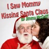 I Saw Mommy Kissing Santa Claus - Single