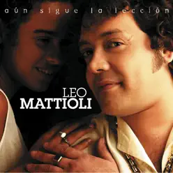 Aún Sigue la Lección - Leo Mattioli