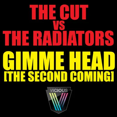 Gimme Head (The Second Coming) - The Radiators