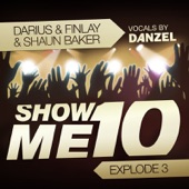 Show Me 10 (Explode 3) [Darius & Finlay Video Mix] artwork