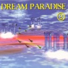 Dream Paradise, Vol. 3