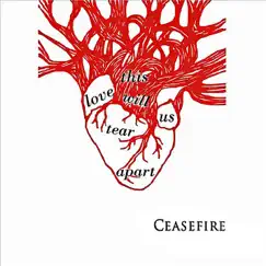 This Love Will Tear Us Apart - Single by Ceasefire album reviews, ratings, credits
