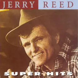 Jerry Reed - Super Hits - Jerry Reed