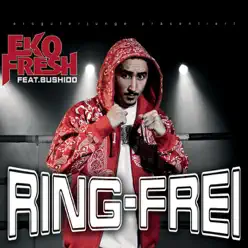 Ring frei (feat. Bushido) - EP - Eko Fresh
