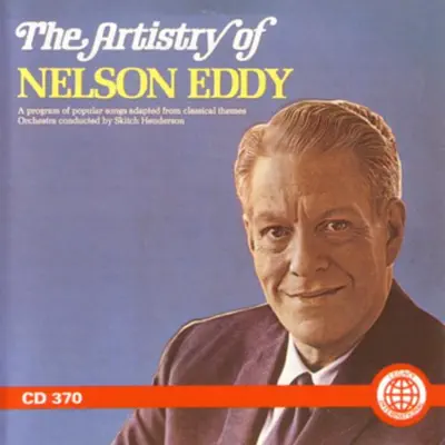 The Artistry of Nelson Eddy - Nelson Eddy