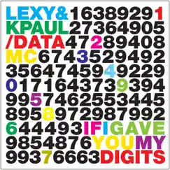 If I Gave You My Digits - EP by Lexy & K-Paul & Data MC album reviews, ratings, credits