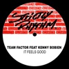 Team Factor - It Feels Good (Pasta Boys Main Vocal Mix)