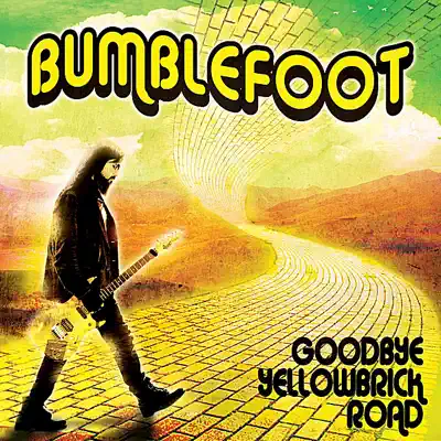 Goodbye Yellow Brick Road - Single - Bumblefoot
