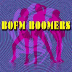 BOFM Boomers by Various Artists album reviews, ratings, credits