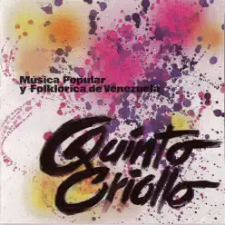 Música Popular y Folklórica de Venezuela - Quinto Criollo