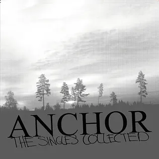 télécharger l'album Anchor - The Singles Collected