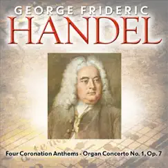 Handel: Four Coronation Anthems, Organ Concerto No. 1 by Dutch Baroque Orchestra, Holland Boys Choir, Rien Voskuilen & Sir David Willcocks album reviews, ratings, credits