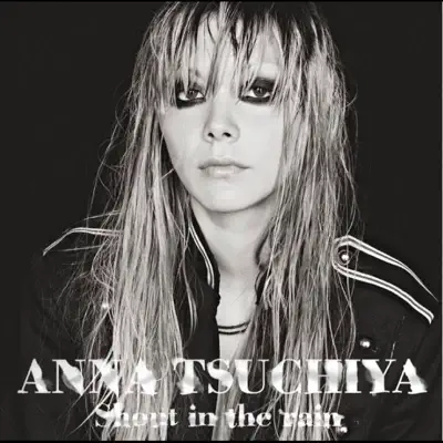 Shout in the rain - EP - Anna Tsuchiya