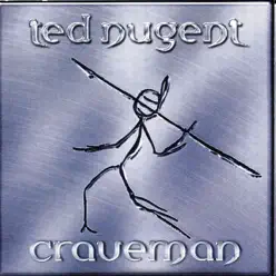 Craveman - Ted Nugent