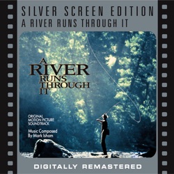 Mark Isham - A River Runs Through It