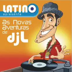 Latino: As Aventuras do DJ L - Latino