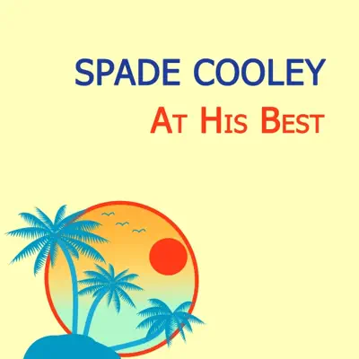 Spade Cooley At His Best - Spade Cooley